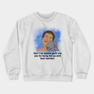 Fed Up Crewneck Sweatshirt